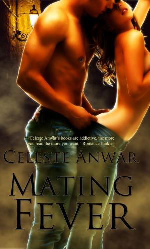 Cover of the book Mating Fever by Celeste Anwar