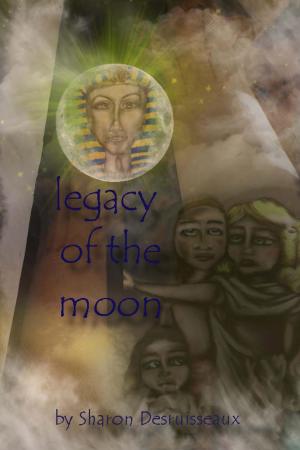 bigCover of the book Legacy of the Moon by 