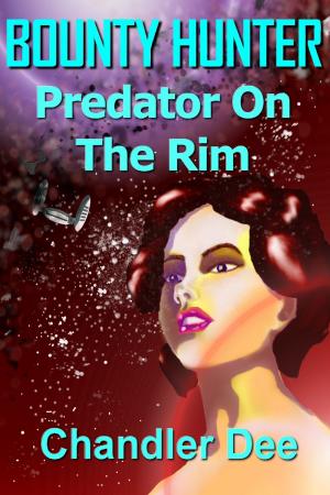 Cover of the book Space Bounty Hunter: Predator on the Rim by L.L. Sanders