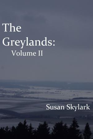 Book cover of The Greylands: Volume II