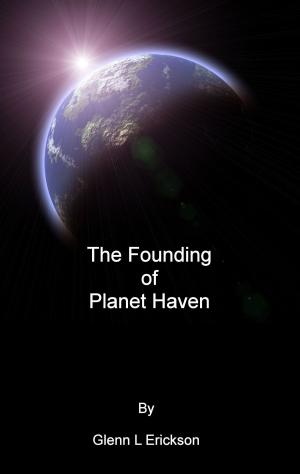 Cover of the book The Founding of Planet Haven by Andrew Toynbee