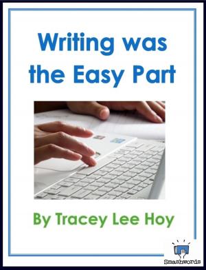 Book cover of Writing was the Easy Part