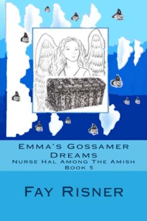 Cover of Emma's Gossamer Dreams-Nurse Hal Among The Amish-Book 5