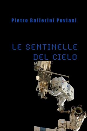 Cover of the book Le Sentinelle del Cielo by Julian Rosado-Machain