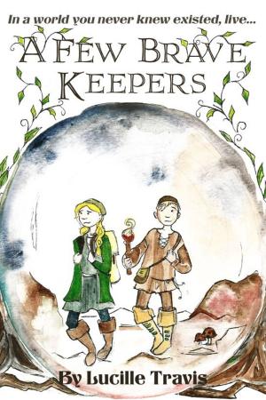 Cover of the book A Few Brave Keepers by Daren Wood