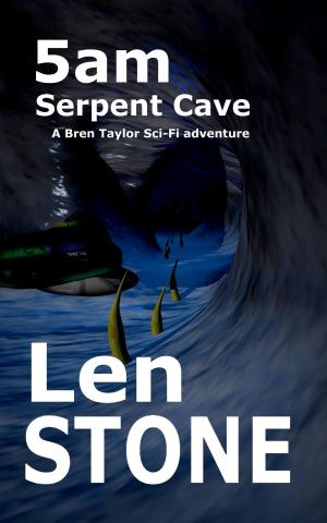 Cover of the book 5am, Serpent Cave by Len Stone