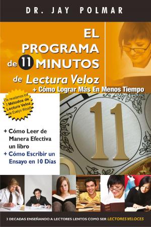 Book cover of El Programa de 11 Minutos de Lectura Veloz + Cómo Lograr Más En Menos Tiempo