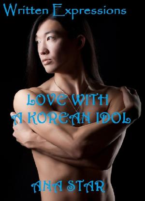 Cover of the book Love with a Korean Idol by C R.Hamelin