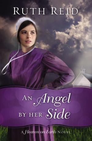 Cover of the book An Angel by Her Side by David Carlson