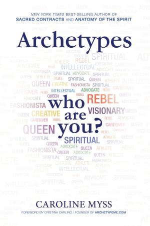 Cover of the book Archetypes by Carla Wills-Brandom, Ph.D.