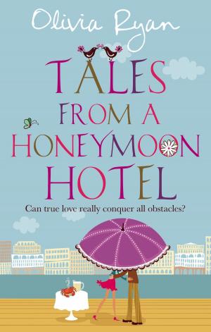 bigCover of the book Tales From A Honeymoon Hotel: a warm and witty holiday read about life after 'I Do' by 