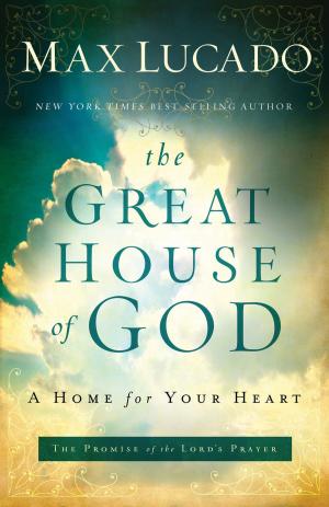 Cover of the book The Great House of God by Dr. John Chirban
