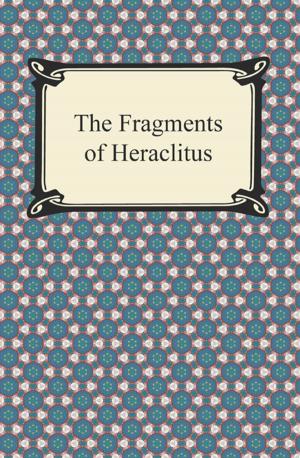 Cover of the book The Fragments of Heraclitus by Edna St. Vincent Millay