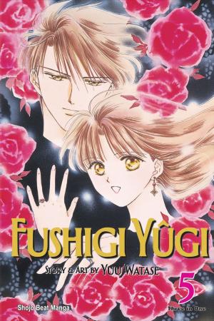 Cover of the book Fushigi Yûgi (VIZBIG Edition), Vol. 5 by Takaya Kagami