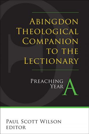 Cover of the book Abingdon Theological Companion to the Lectionary (Year A) by Adam Hamilton