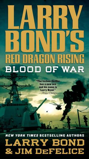 Book cover of Larry Bond's Red Dragon Rising: Blood of War