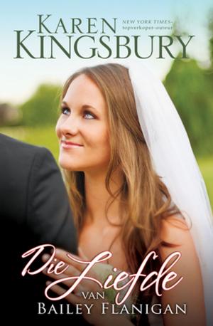Cover of the book Die liefde van Bailey Flanigan (eBoek) by Carolyn Larsen