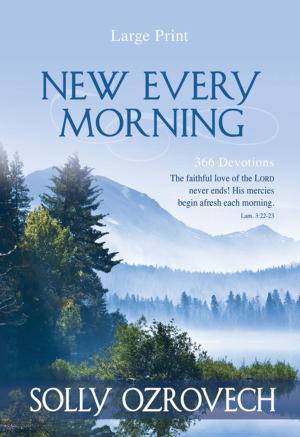 Cover of the book New Every Morning (eBook) by Thabelo Setungoane Mahloane