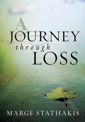 Cover of the book A Journey through Loss (eBook) by John Eldredge