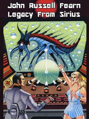 Cover of the book Legacy from Sirius by Arthur C. Clarke, Kristine Kathryn Kristine Kathryn Rusch Rusch, Dan Simmons, Lester del Rey, Jay Lake, Donald E. Westlake, Janet Kagan, Kevin O'Donnell, Jr.