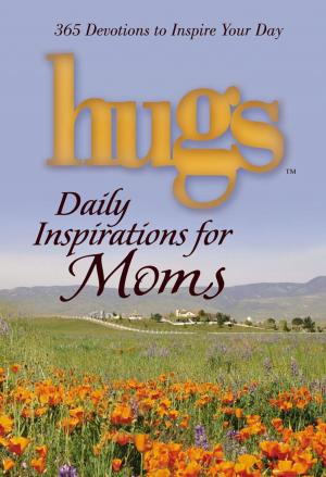 Cover of the book Hugs Daily Inspirations for Moms by Jessica Coupe