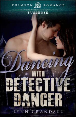 Cover of the book Dancing with Detective Danger by Julie LeMense