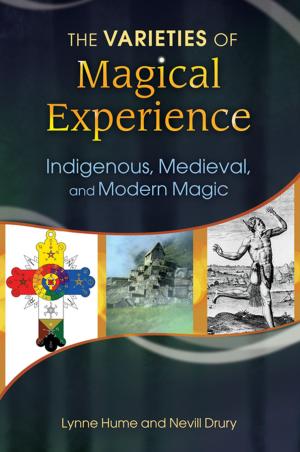 Book cover of The Varieties of Magical Experience: Indigenous, Medieval, and Modern Magic