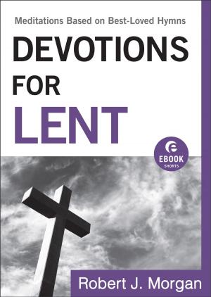 Cover of the book Devotions for Lent (Ebook Shorts) by G Elizabeth Evans, David E Evans