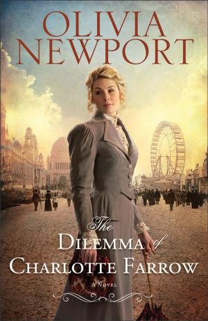 Cover of the book Dilemma of Charlotte Farrow, The (Avenue of Dreams Book #2) by Kim Vogel Sawyer