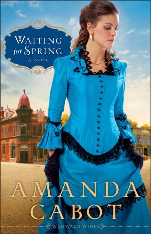 Cover of the book Waiting for Spring (Westward Winds Book #2) by Jo-Ann A. Brant, Mikeal Parsons, Charles Talbert