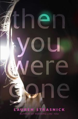 Cover of the book Then You Were Gone by R.L. Stine