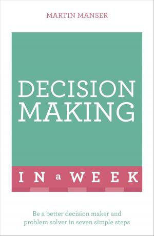 Book cover of Decision Making In A Week
