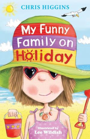 Cover of the book My Funny Family On Holiday by Anne Digby, Anne Digby