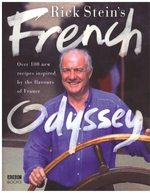 Cover of the book Rick Stein's French Odyssey by Stuart Prebble
