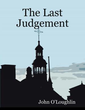 Cover of the book The Last Judgement by John O'Loughlin