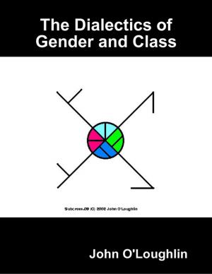 bigCover of the book The Dialectics of Gender and Class by 