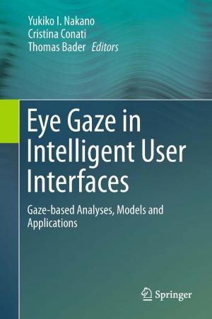 Cover of the book Eye Gaze in Intelligent User Interfaces by Michael Greenberg
