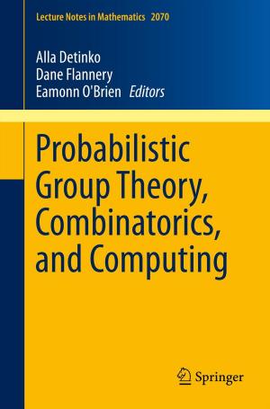 Cover of the book Probabilistic Group Theory, Combinatorics, and Computing by Ágnes Vathy-Fogarassy, János Abonyi