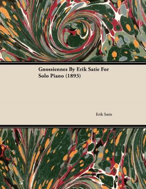 Cover of the book Gnossiennes by Erik Satie for Solo Piano (1893) by Edward Pollock Anshutz