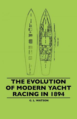 bigCover of the book The Evolution Of Modern Yacht Racing In 1894 by 