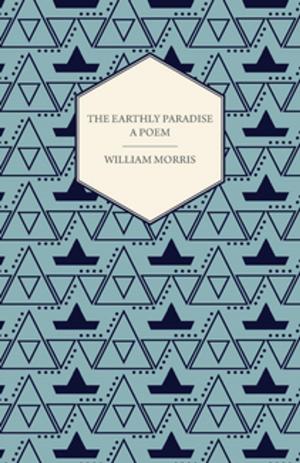Cover of the book The Earthly Paradise - A Poem by Richard Jefferies