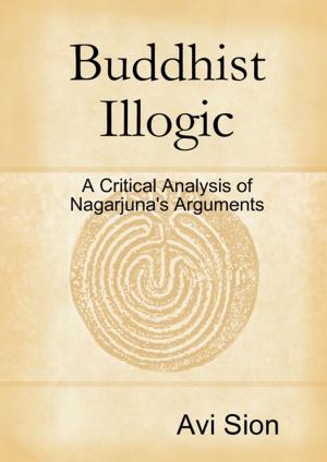 Book cover of Buddhist Illogic: A Critical Analysis of Nagarjuna's Arguments