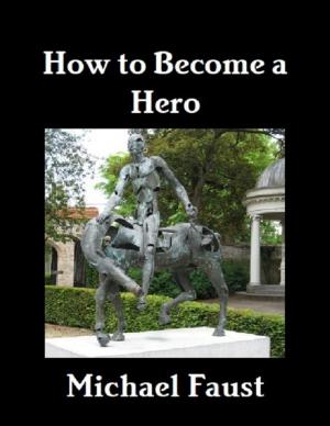 Cover of the book How to Become a Hero by Carmel M. Portillo