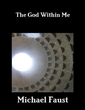 Cover of the book The God Within Me by Ronald Walker