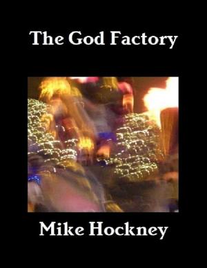 Cover of the book The God Factory by Michael Cimicata