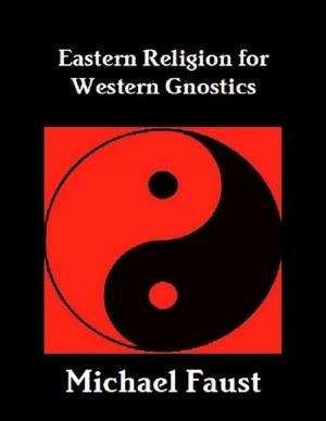 Cover of the book Eastern Religion for Western Gnostics by James Tarter