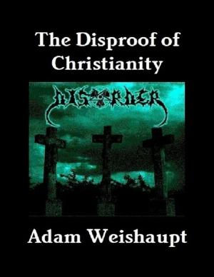 Book cover of The Disproof of Christianity