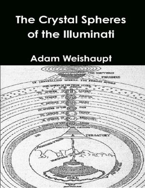 Cover of the book The Crystal Spheres of the Illuminati by David Wesley Trotter