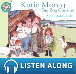 Cover of the book Katie Morag and the Big Boy Cousins by Nadia Shireen