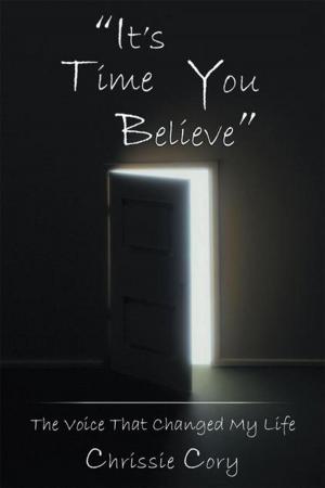 Cover of the book "It’S Time You Believe" by Kim Parker MSW LCSW